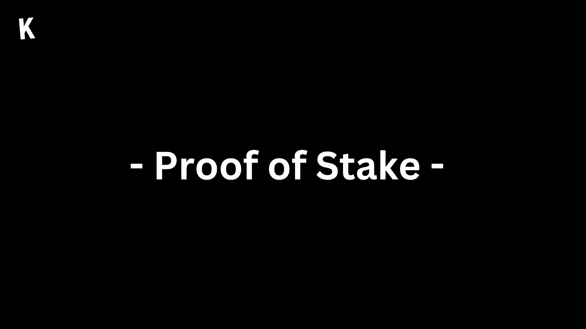 Proof of Stake