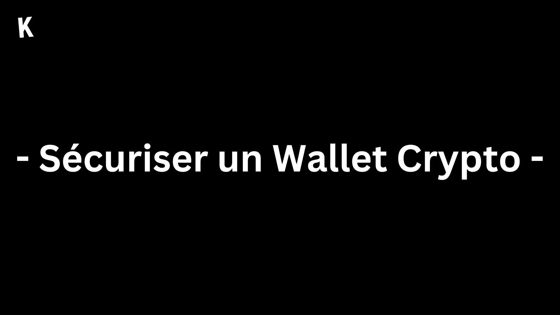 Sécuriser un crypto wallet