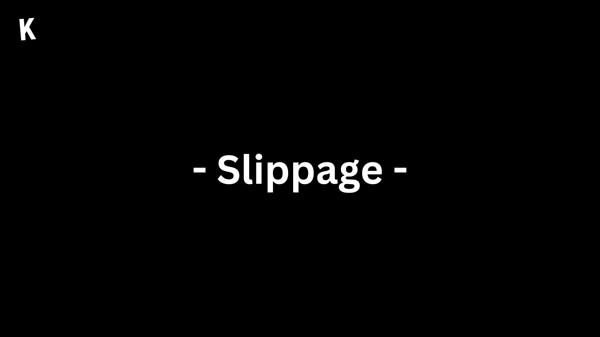 Slippage
