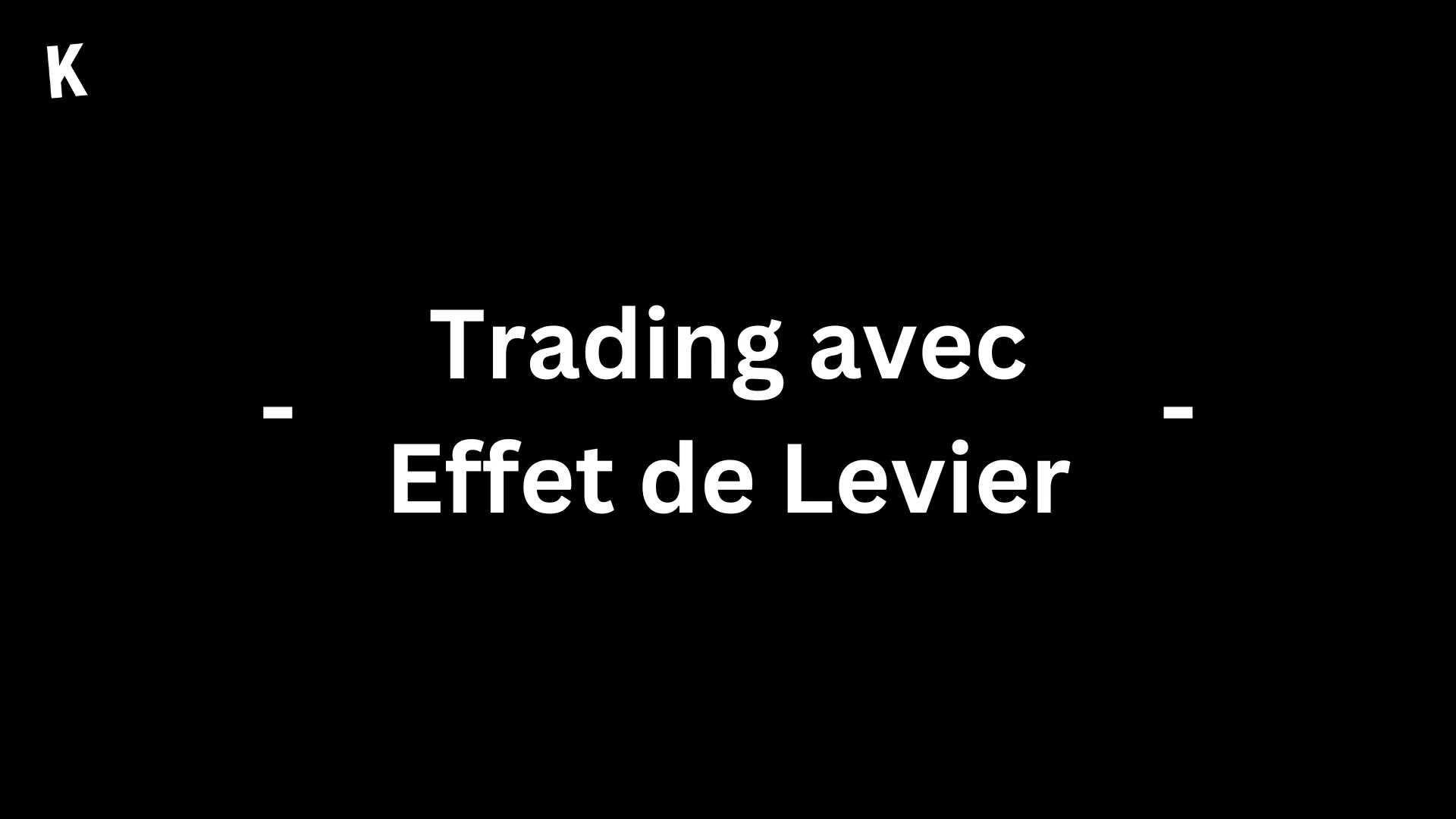 Trading avec Effet de Levier