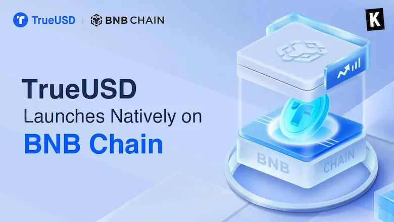 TrueUSD Joins BNB Chain for a Stablecoin Revolution