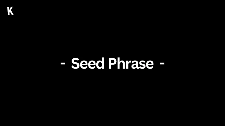 Seed Phrase