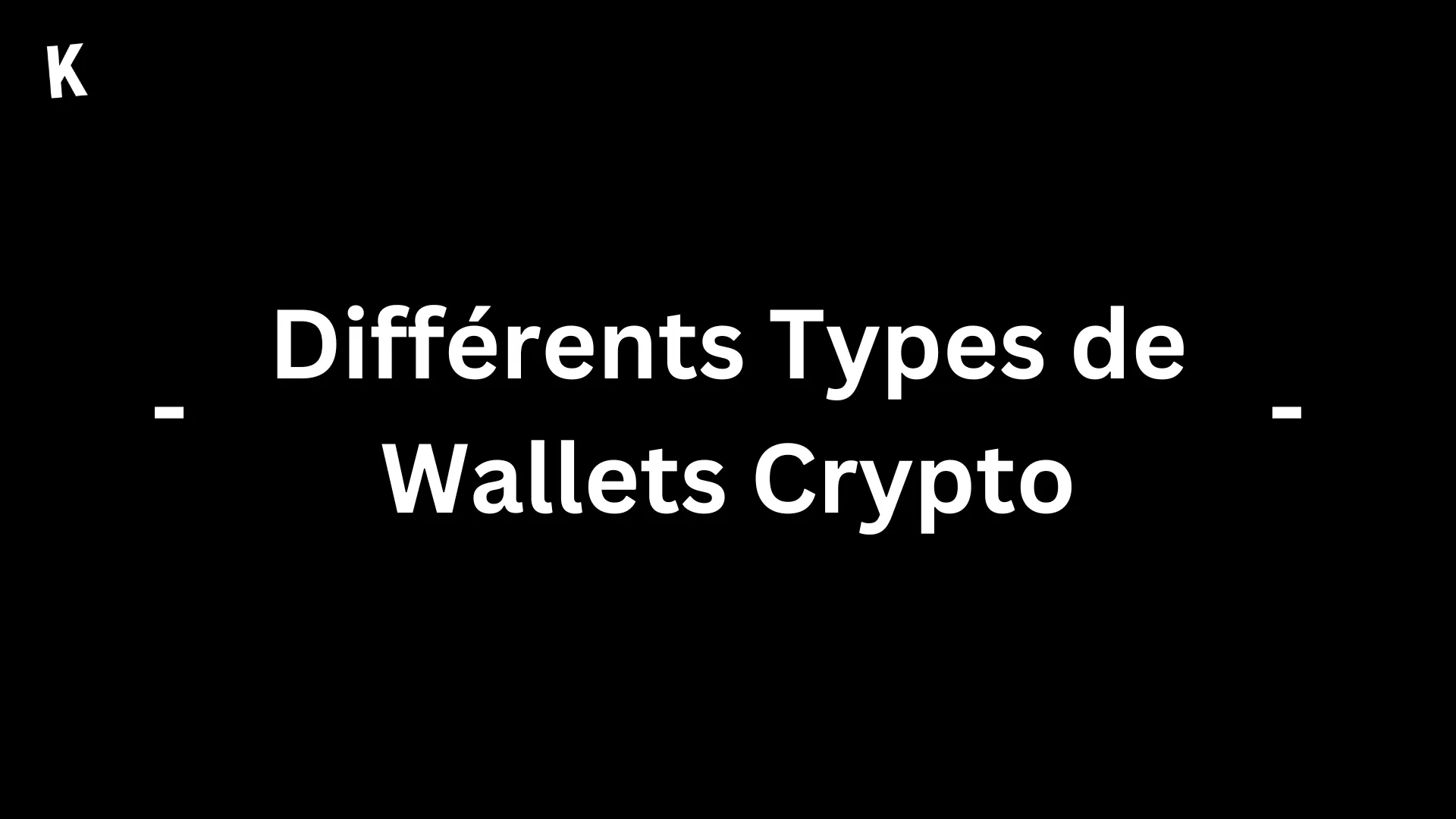 Différents Types de Wallets Crypto