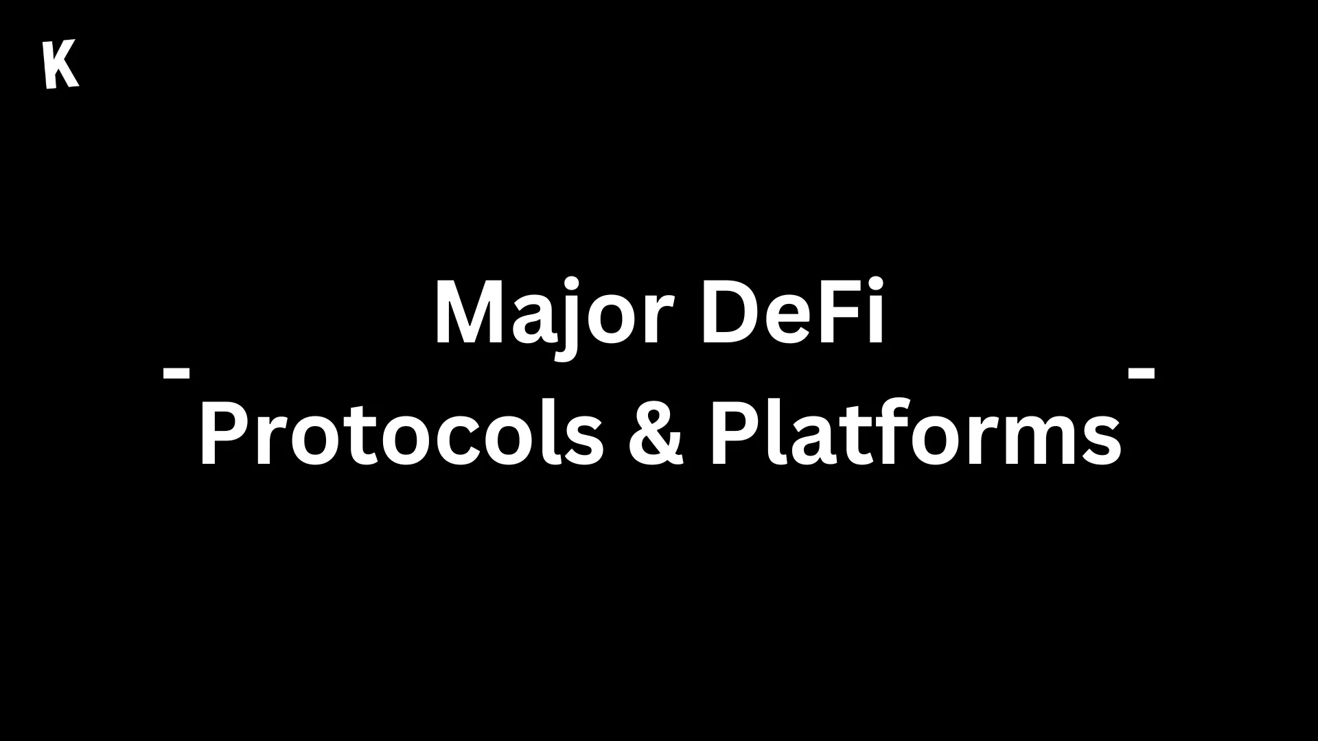 Major DeFi Protocols & Platforms