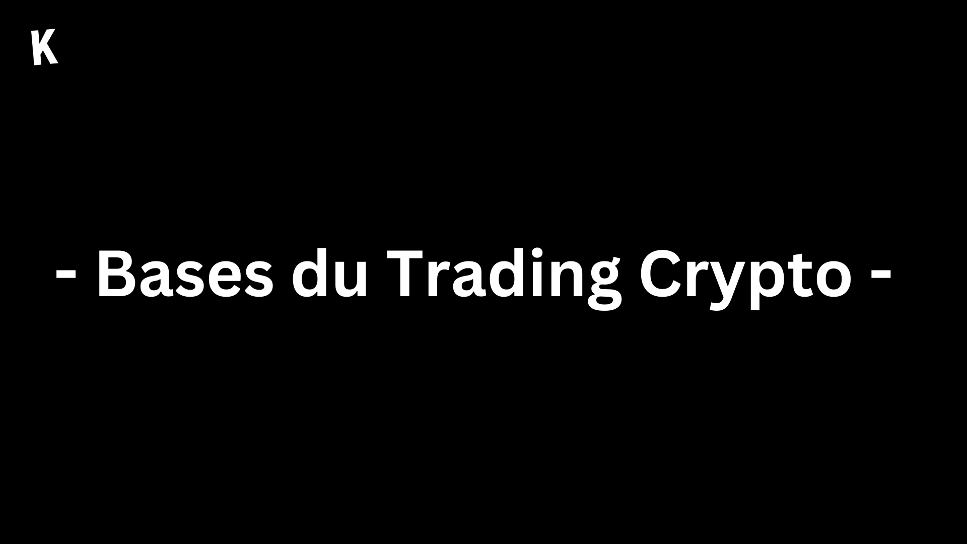 Bases du Trading Crypto